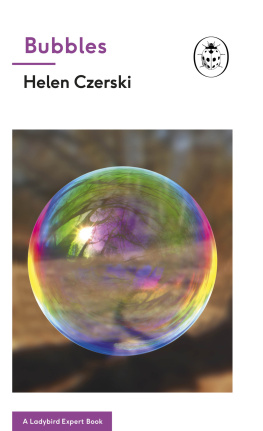 Helen Czerski - Bubbles: A Ladybird Expert Book