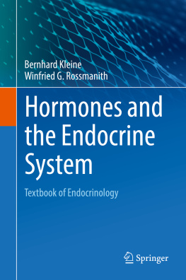 Bernhard Kleine - Hormones and the Endocrine System: Textbook of Endocrinology