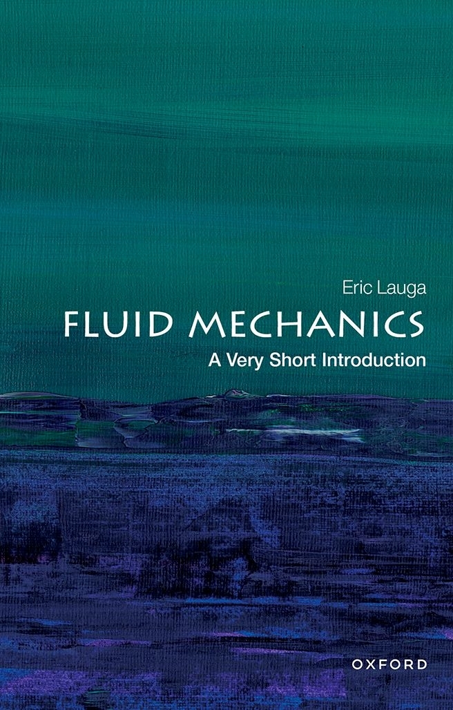 Fluid Mechanics A Very Short Introduction VERY SHORT INTRODUCTIONS are for - photo 1