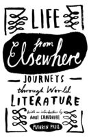 Various - Life from Elsewhere: Journeys Through World Literature