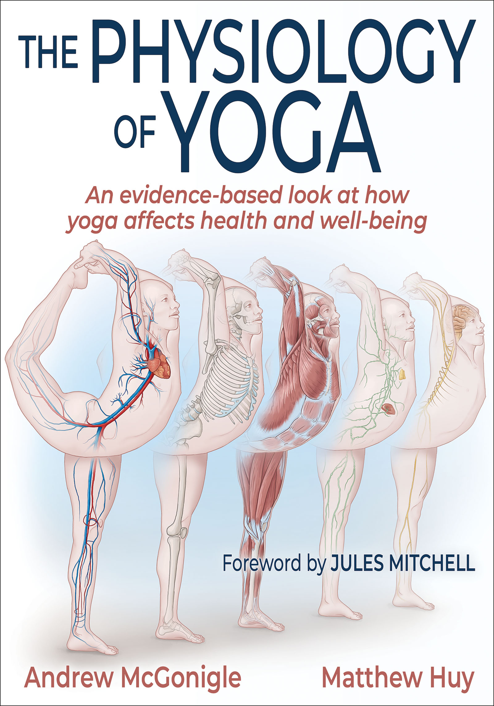 The Physiology of YOGA Andrew McGonigle MD Matthew Huy MSc Library of - photo 1