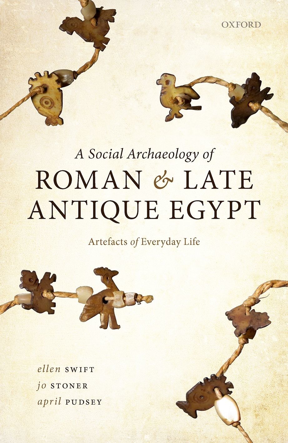 A Social Archaeology of Roman and Late Antique Egypt Artefacts of Everyday Life - image 1