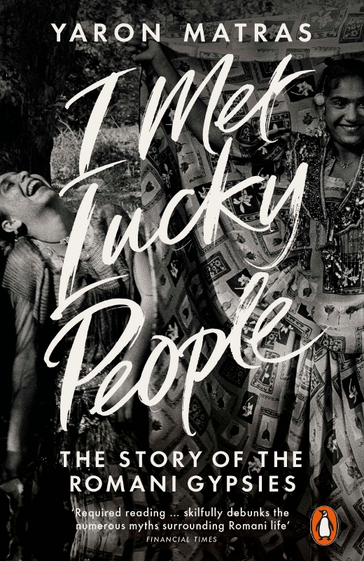 I Met Lucky People The Story of the Romani Gypsies - image 1