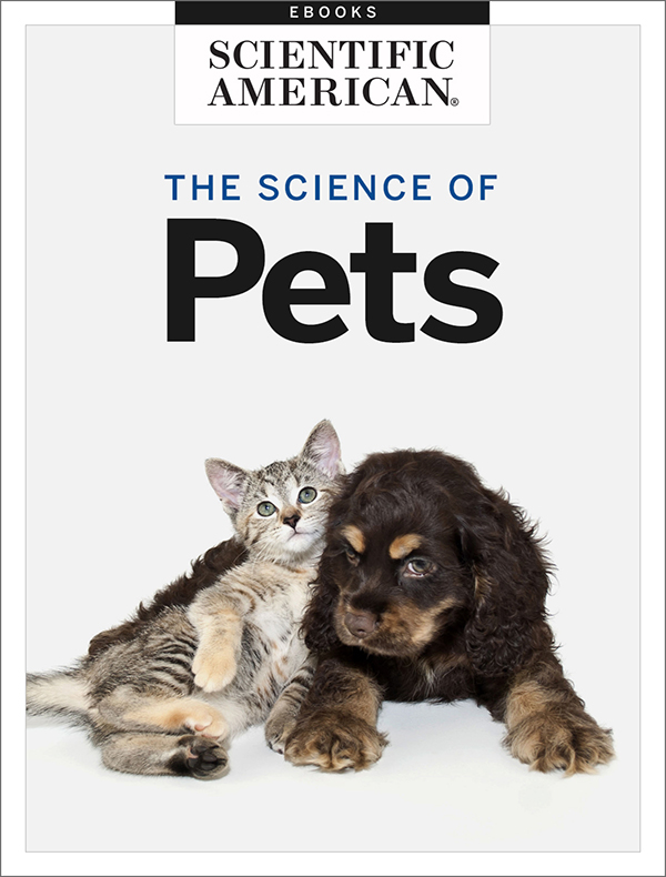 The Science of Pets From the Editors of Scientific American Cover Image - photo 1