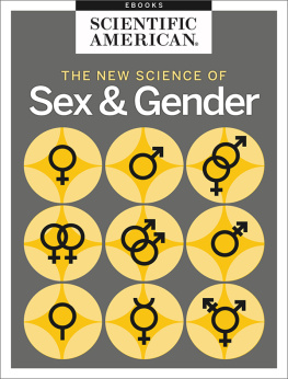 Editors of Scientific American - The New Science of Sex and Gender