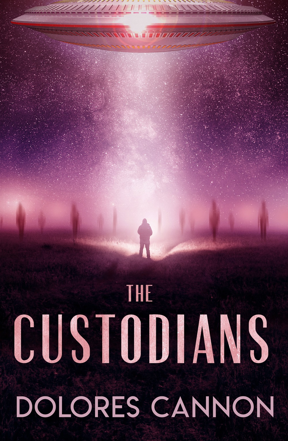 THE CUSTODIANS Beyond Abduction By Dolores Cannon Copyright 1999 - photo 1