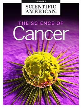 Scientific American Editors The Science of Cancer