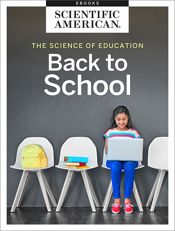 The Science of Education Back to School From the Editors of Scientific - photo 1