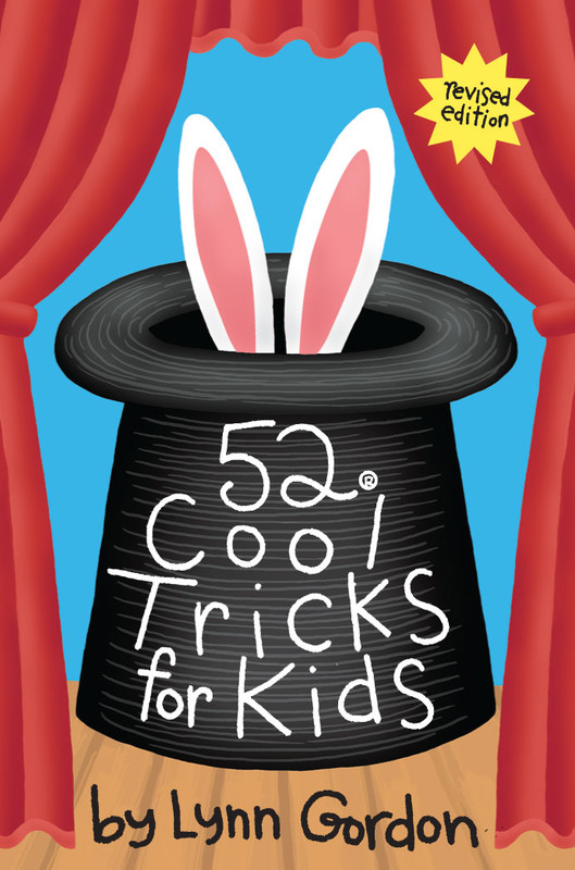 52 Cool Tricks for Kids By Lynn Gordon and Wendy Lane Illustrated by Susan - photo 1