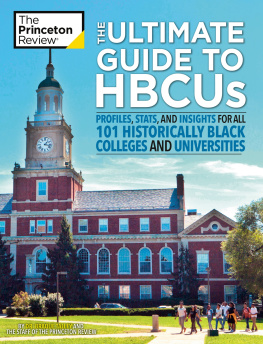 The Princeton Review - The Ultimate Guide to HBCUs: Profiles, Stats, and Insights for All 101 Historically Black Colleges and Universities