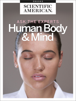 Scientific American Ask the Experts: The Human Body and Mind