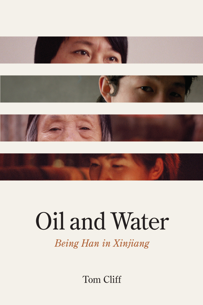 Oil and Water Oil and Water Being Han in Xinjiang Tom Cliff The University of - photo 1