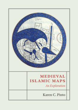 Karen C. Pinto Medieval Islamic Maps: An Exploration