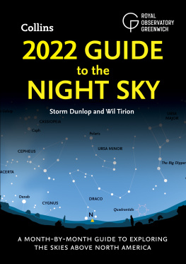 Storm Dunlop - 2022 Guide to the Night Sky: A month-by-month guide to exploring the skies above North America