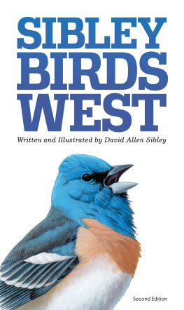 David Allen Sibley - The Sibley Field Guide to Birds of Western North America: Second Edition