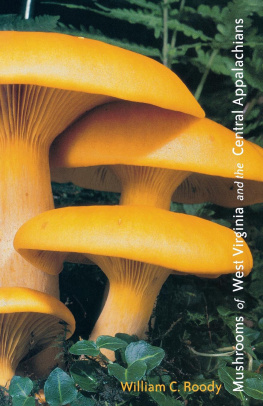 William C. Roody - Mushrooms of West Virginia and the Central Appalachians