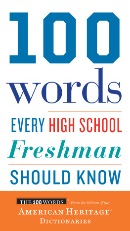 American Heritage - 100 Words Every High School Freshman Should Know