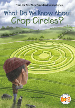 Ben Hubbard - What Do We Know About Crop Circles?