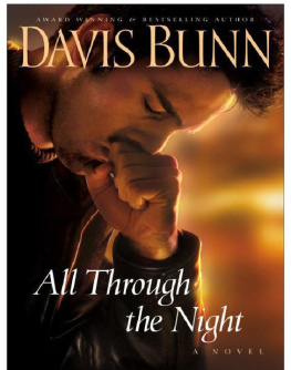 T. Davis Bunn - All Through the Night