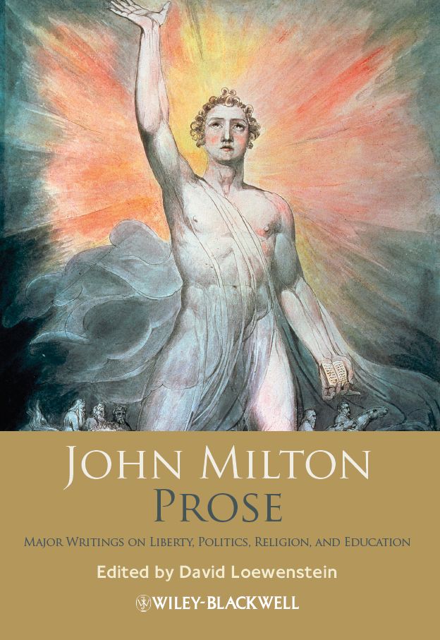 Praise for John Milton Prose This excellent selection is what I have always - photo 1