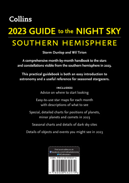 Storm Dunlop - 2023 Guide to the Night Sky Southern Hemisphere: A month-by-month guide to exploring the skies above Australia, New Zealand and South Africa