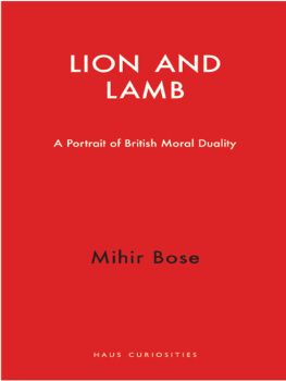 Mihir Bose - Britains Eternal Dilemma