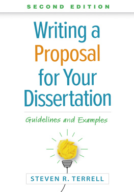 Steven R. Terrell Writing a Proposal for Your Dissertation: Guidelines and Examples