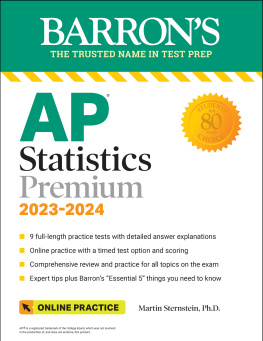 Martin Sternstein - AP Statistics Premium, 2023-2024: 9 Practice Tests + Comprehensive Review + Online Practice