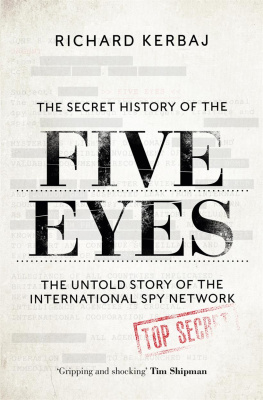 Richard Kerbaj - The Secret History of the Five Eyes