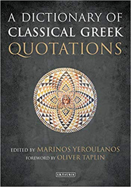 Marinos Yeroulanos - A Dictionary of Classical Greek Quotations