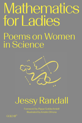 Jessy Randall - Mathematics for Ladies: Poems on Women in Science