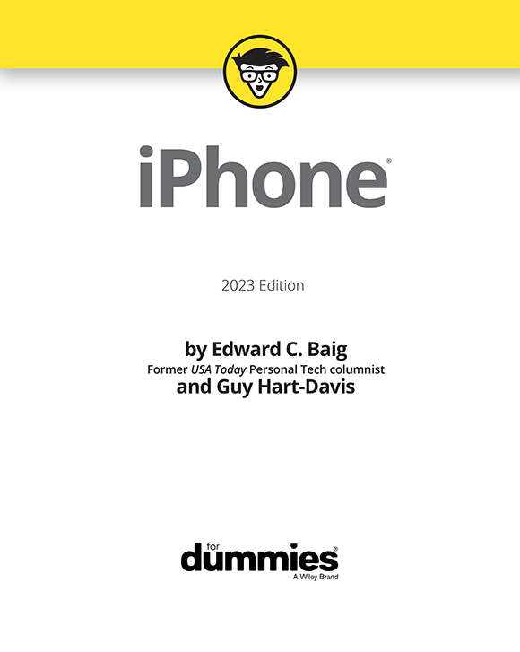 iPhone For Dummies 2023 Edition Published by John Wiley Sons Inc 111 - photo 2