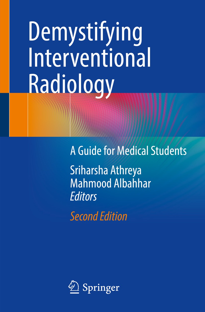 Book cover of Demystifying Interventional Radiology Editors Sriharsha - photo 1