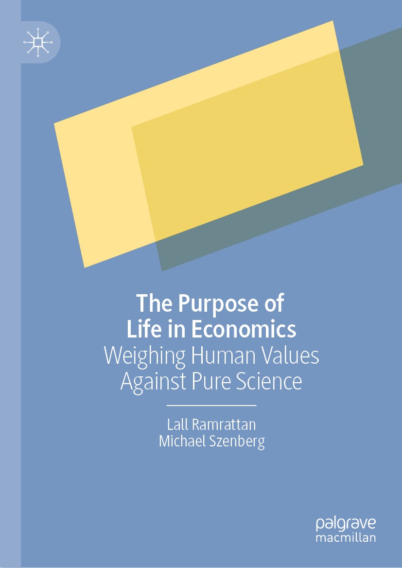 Book cover of The Purpose of Life in Economics Lall Ramrattan and Michael - photo 1