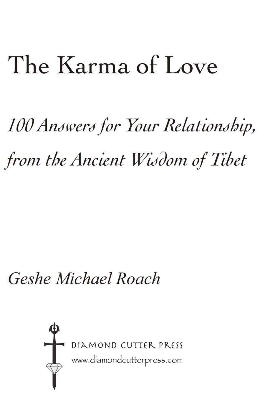 Copyright 2013 Geshe Michael Roach All rights reserved Without the authors - photo 1