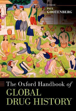 Paul Gootenberg (Ed.) - The Oxford Handbook of Global Drug History