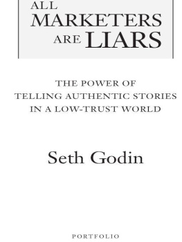 Seth Godin All Marketers Are Liars: The Power of Telling Authentic Stories in a Low-Trust World