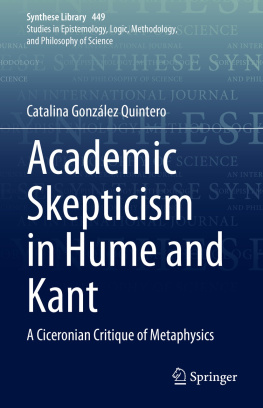 Catalina González Quintero Academic Skepticism in Hume and Kant: A Ciceronian Critique of Metaphysics