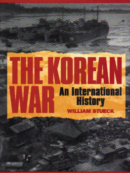 William Stueck - The Korean War: An International History