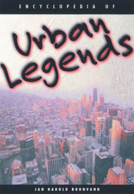 Jan Harold Brunvand - Encyclopedia of Urban Legends