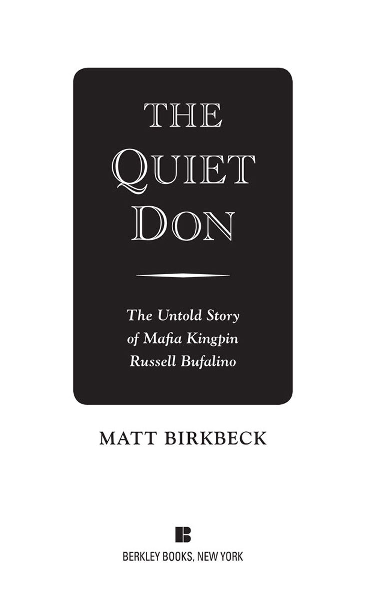 The Quiet Don The Untold Story of Mafia Kingpin Russell Bufalino - image 1