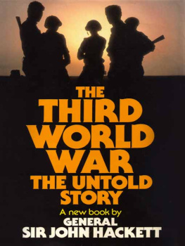 John Winthrop Hackett The Third World War: The untold story