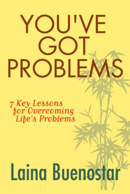 Laina Buenostar - Youve Got Problems (7 Key Lessons for Overcoming Lifes Problems)