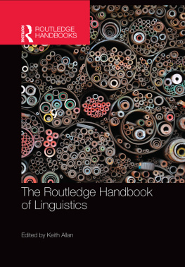 Keith Allan (editor) - The Routledge Handbook of Linguistics (Routledge Handbooks in Linguistics)