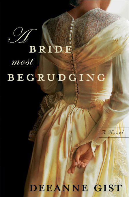 Books by Deeanne Gist A Bride Most Begrudging The Measure of a Lady - photo 1