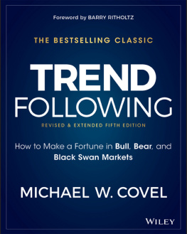 Unknown Trend Following: How to Make a Fortune in Bull, Bear and Black Swan Markets (Wiley Trading)