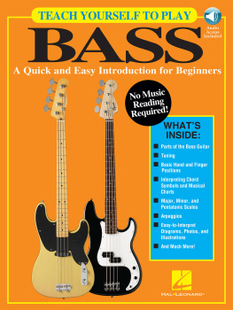 Hal Leonard Corp. Teach Yourself to Play Bass: A Quick and Easy Introduction for Beginners