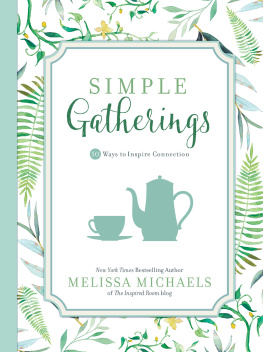 Melissa Michaels - Simple Gatherings