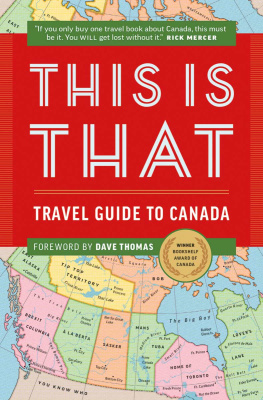 Unknown This is that: Travel Guide to Canada