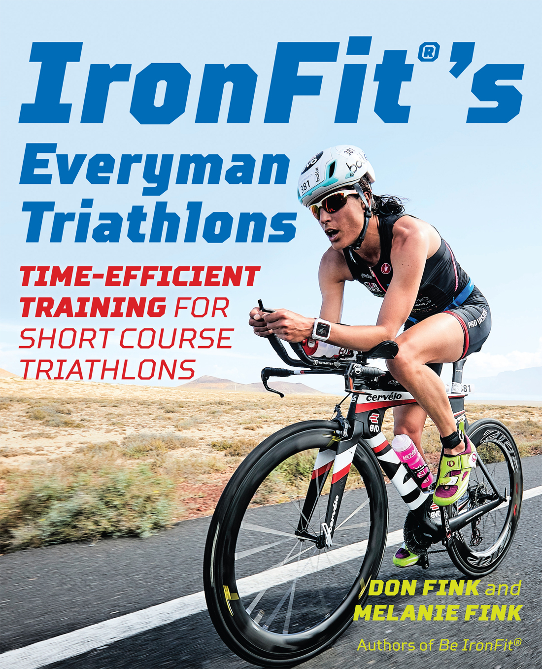 ABOUT THE AUTHORS Don Fink is an internationally known triathlon and running - photo 1